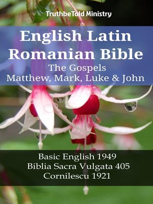 cover image of English Latin Romanian Bible--The Gospels--Matthew, Mark, Luke & John